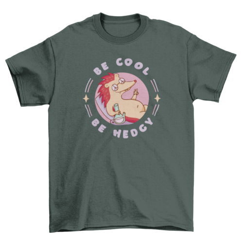 Be cool, be hedgy hippie hedgehog holding a bong t-shirt